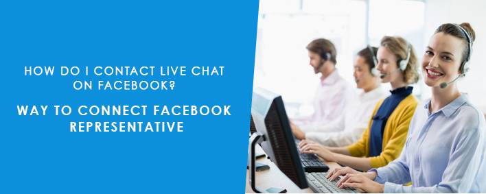How to Contact Facebook Support Live Chat - 7qasearch